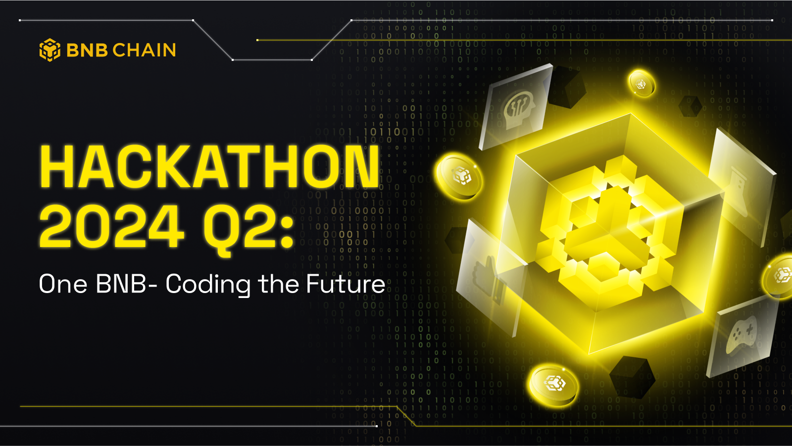 Welcome To Q2 Of The 2024 BNB Chain Hackathon One BNB Coding The