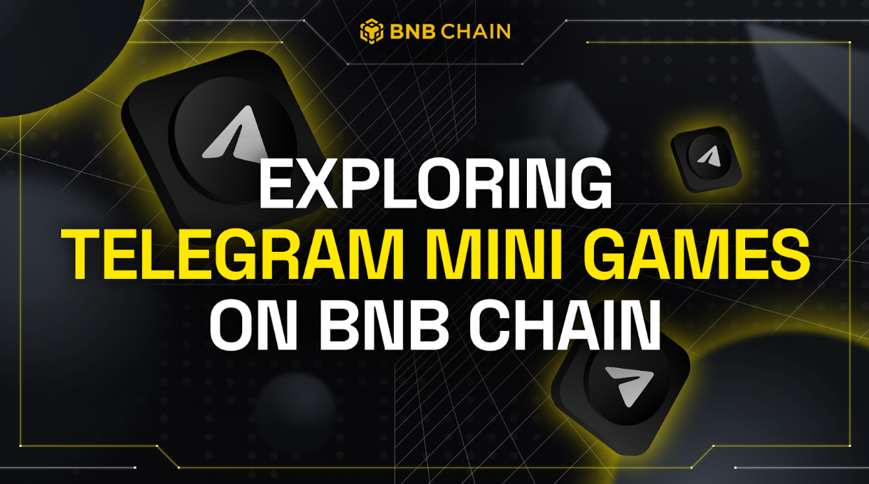 Exploring Telegram Mini Games On Bnb Chain Binance Chain Bnb Smart