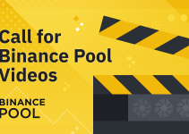 Call for Binance Pool Videos