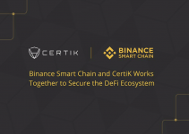 Binance Smart Chain and CertiK Work Together to Secure the DeFi Ecosystem