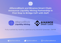 AllianceBlock and Binance Smart Chain announce Liquidity Mining Partnership in First Step to Bridge CeFi with DeFi