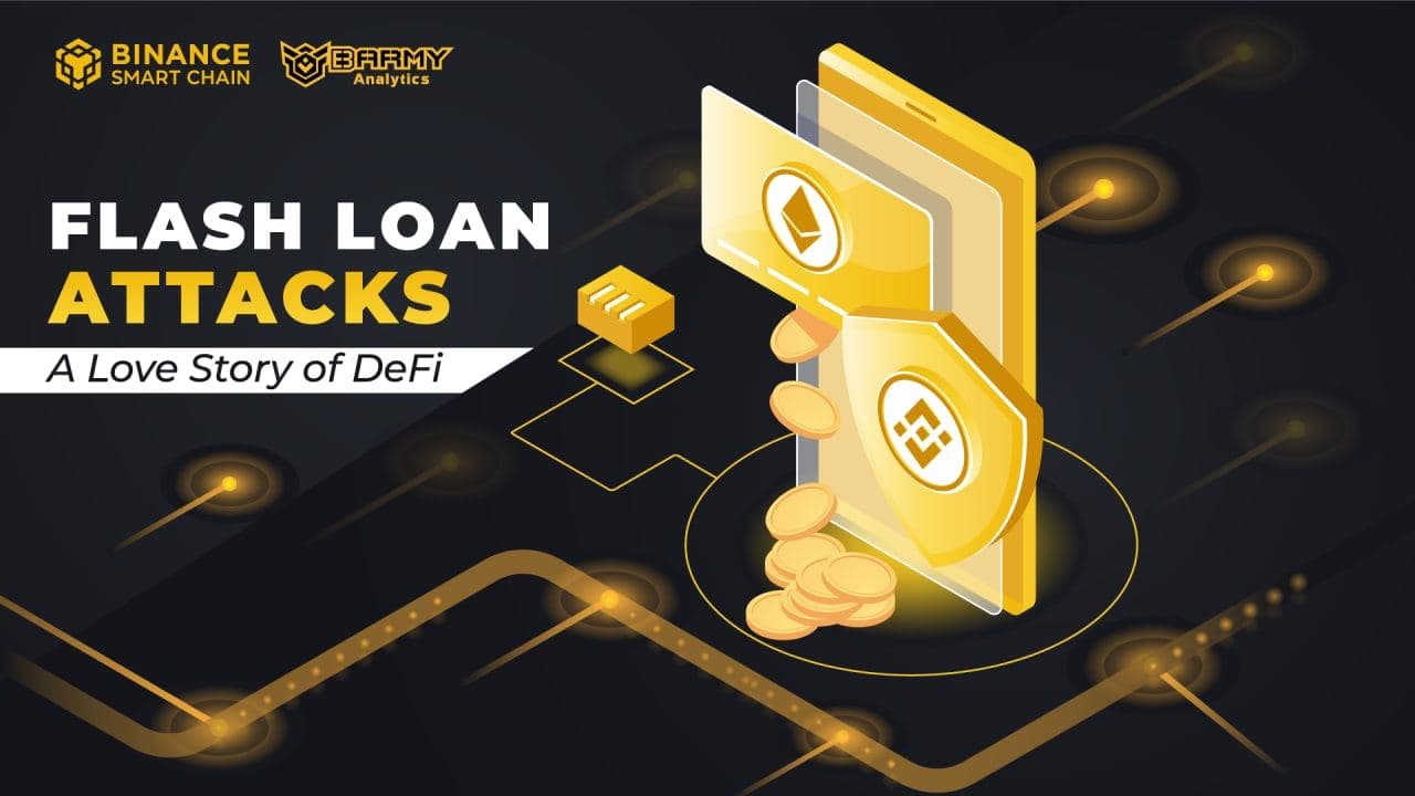 Flash Loan Attacks – The Plague of DeFi? - Binance Chain | BNB Smart