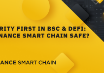 Security First in BSC & DeFi: Is Binance Smart Chain Safe?