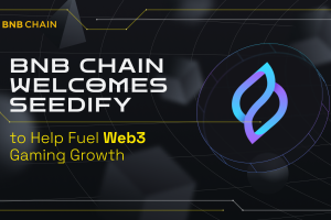 BNB Chain Welcomes Seedify to Help Fuel Web3 Gaming Growth