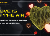 Love Is in the Air: A Valentine’s Adventure of Sweet Surprises With BNB Chain!