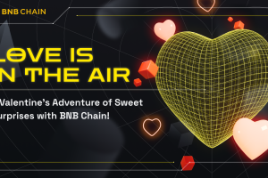 Love Is in the Air: A Valentine’s Adventure of Sweet Surprises With BNB Chain!