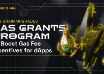 BNB Chain Upgrades Gas Grant Program to Boost Gas Fee Incentives for dApps.