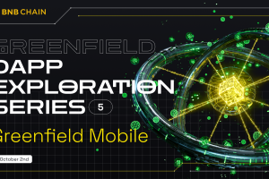 Greenfield dApp Exploration Series 5: Greenfield Mobile