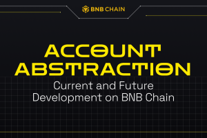 BNB Chain’s Account Abstraction: Present & Future (Part 1).