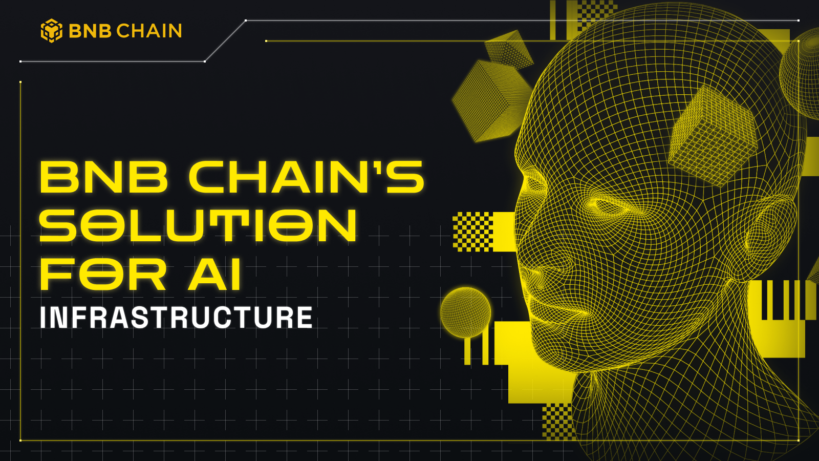 BNB Chain’s Solution For AI Infrastructure - Binance Chain | BNB Smart ...