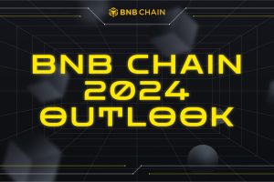 BNB Chain 2024 Outlook