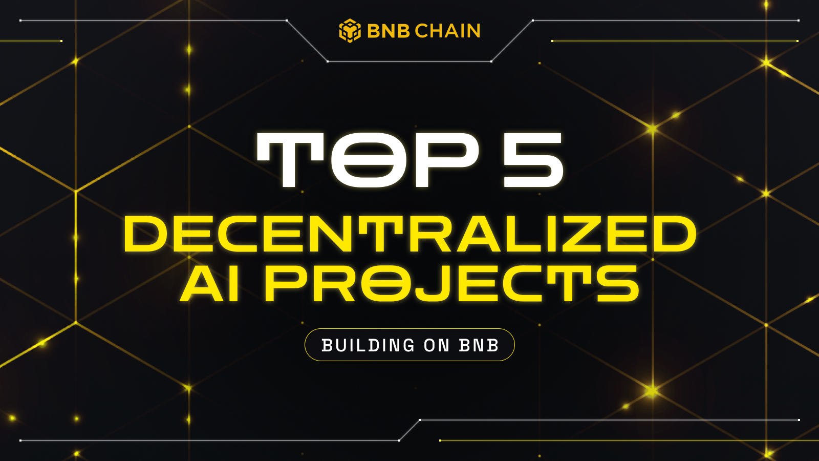 Top 5 Decentralized AI Projects Building On BNB - Binance Chain | BNB ...