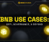 BNB Use Cases: DeFi, Governance, & Beyond