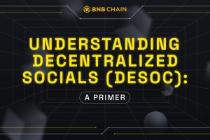 Understanding Decentralized Socials (DeSoc): A Primer
