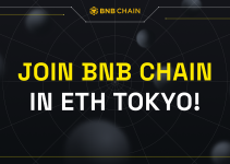 Join BNB Chain In ETHTokyo!