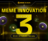 Meme Coin Innovation Battle Round #3: Birth of Meme Coin Heroes