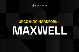 BNB Chain Announces Maxwell Hardfork: BSC Moves to 0.75-Second Block Times BNB Chain Announces Maxwell Hardfork: BSC Moves to 0.75-Second Block Times